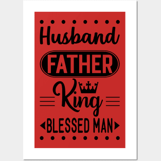 Husband father king blessed man Posters and Art